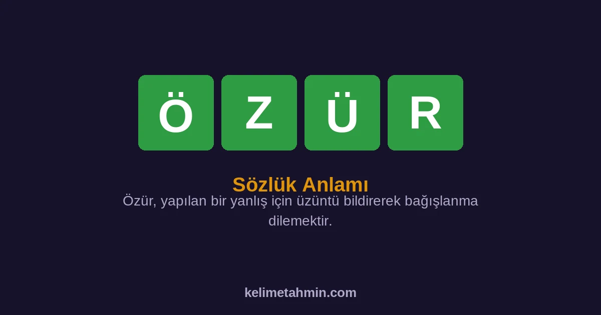 ÖZÜR ÖZÜR — anlamı ve örnek cümleler