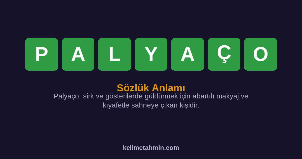 PALYAÇO PALYAÇO — anlamı ve örnek cümleler