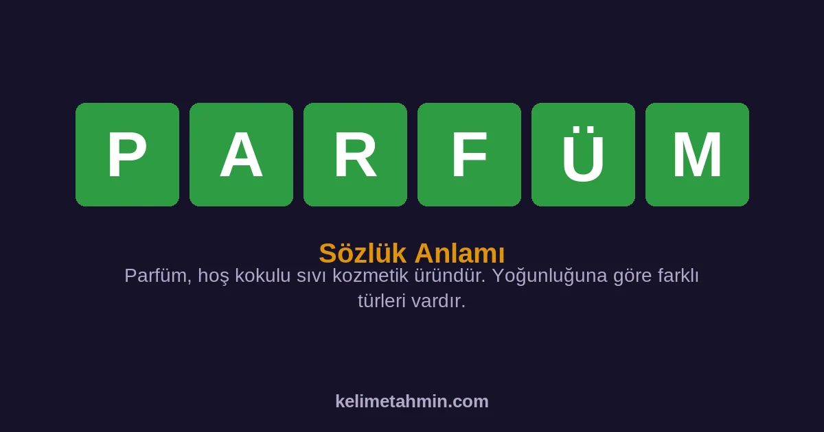 PARFÜM PARFÜM — anlamı ve örnek cümleler