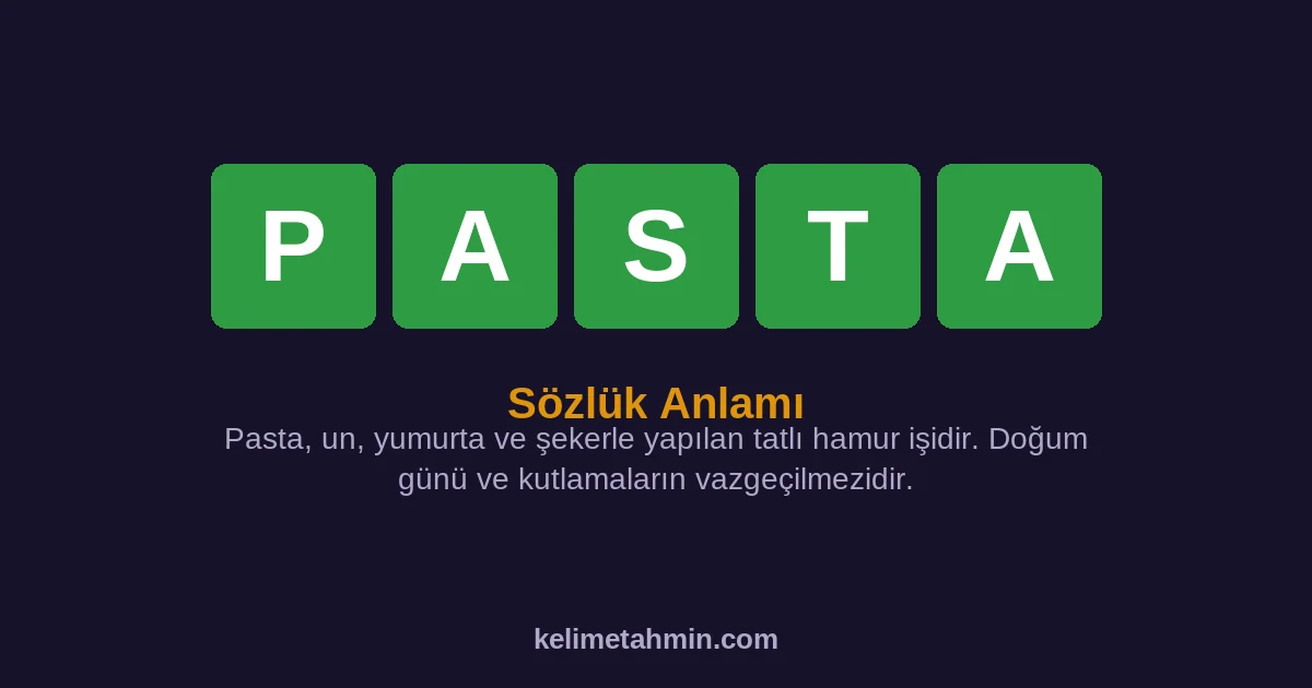 PASTA PASTA — anlamı ve örnek cümleler