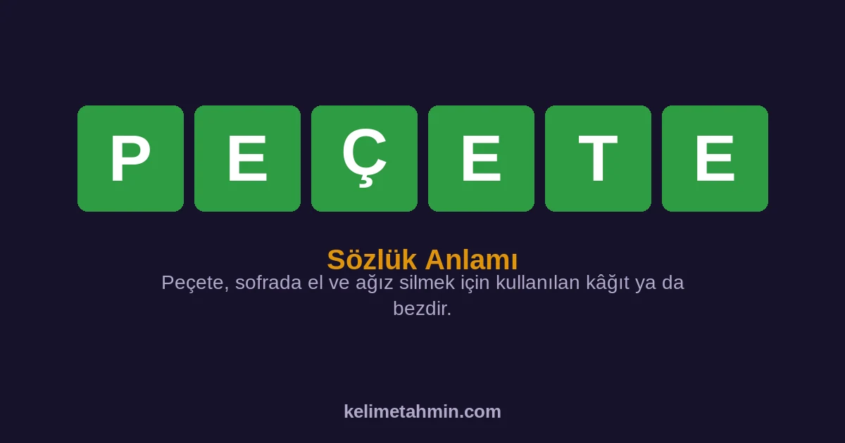 PEÇETE PEÇETE — anlamı ve örnek cümleler