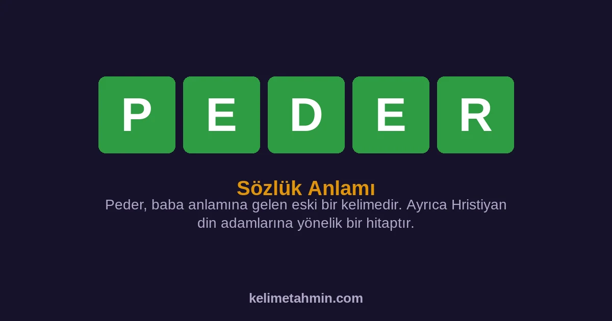 PEDER PEDER — anlamı ve örnek cümleler