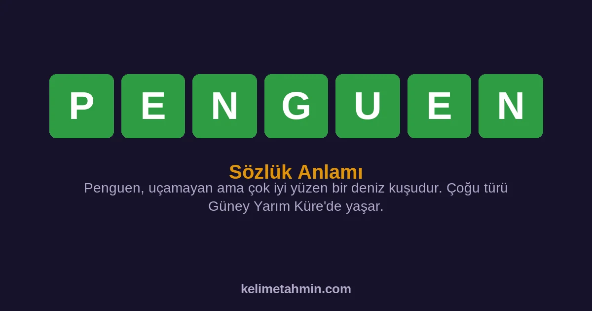 PENGUEN PENGUEN — anlamı ve örnek cümleler