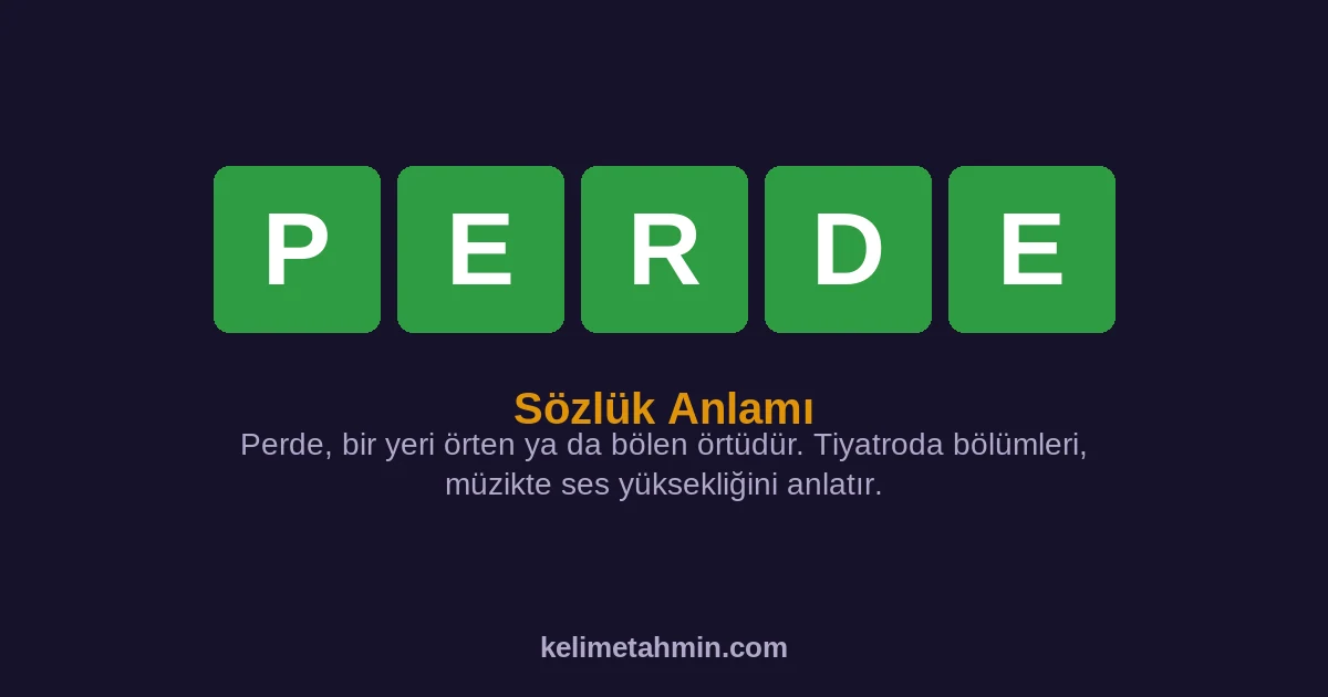 PERDE PERDE — anlamı ve örnek cümleler