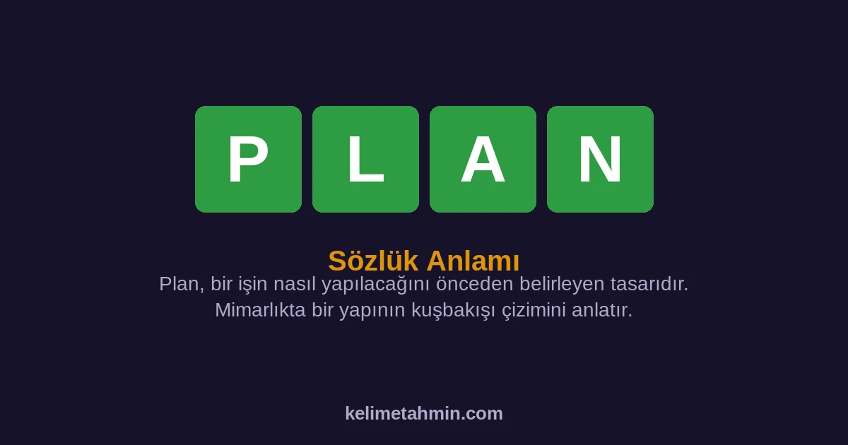 PLAN PLAN — anlamı ve örnek cümleler