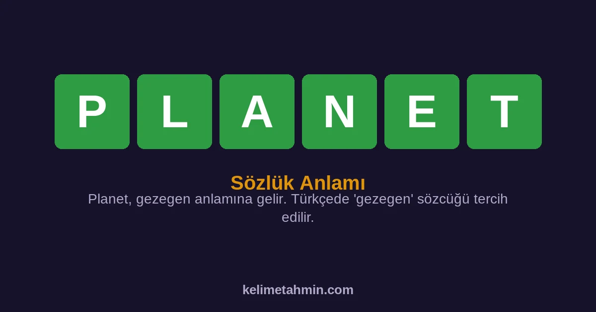 PLANET PLANET — anlamı ve örnek cümleler
