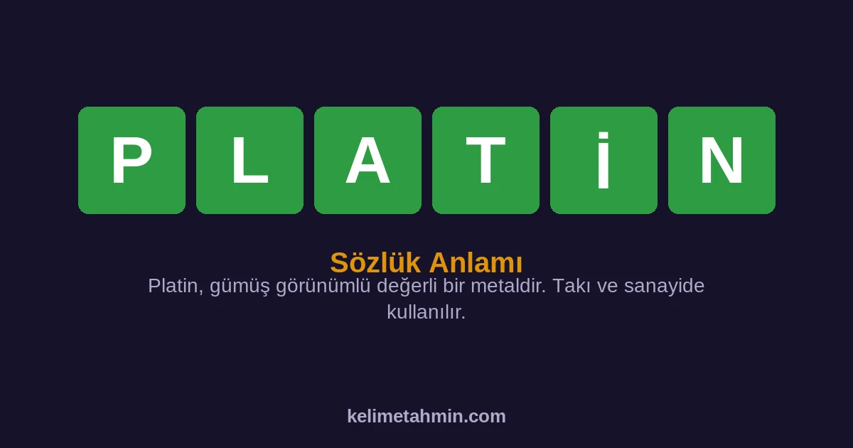 PLATİN PLATİN — anlamı ve örnek cümleler