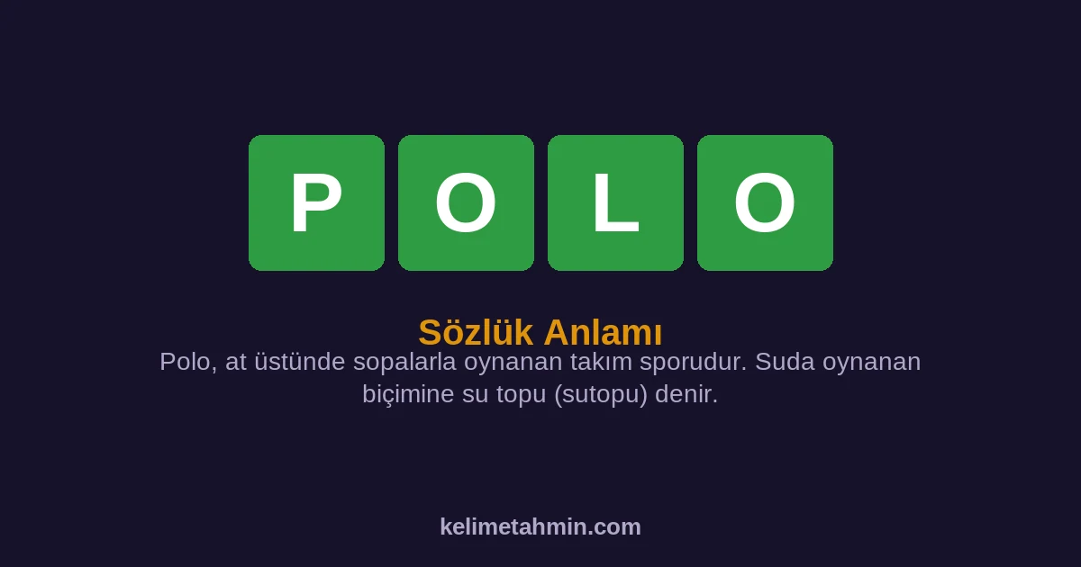 POLO POLO — anlamı ve örnek cümleler