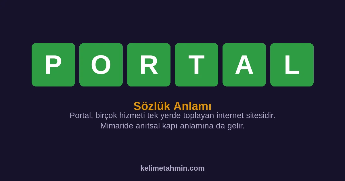 PORTAL PORTAL — anlamı ve örnek cümleler