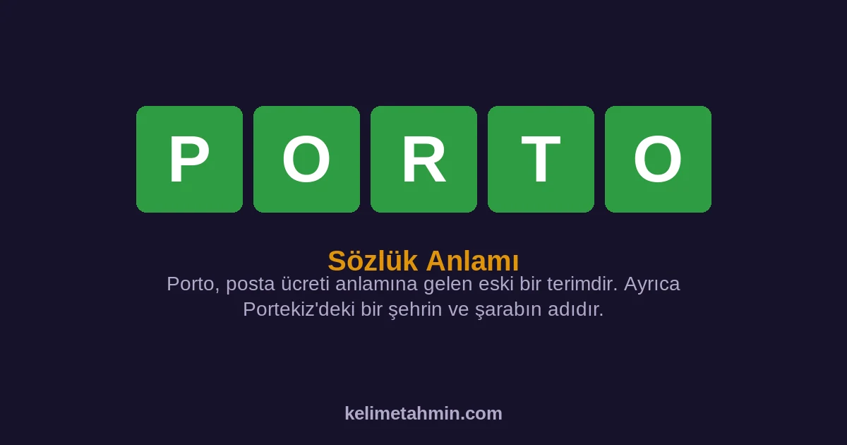 PORTO PORTO — anlamı ve örnek cümleler