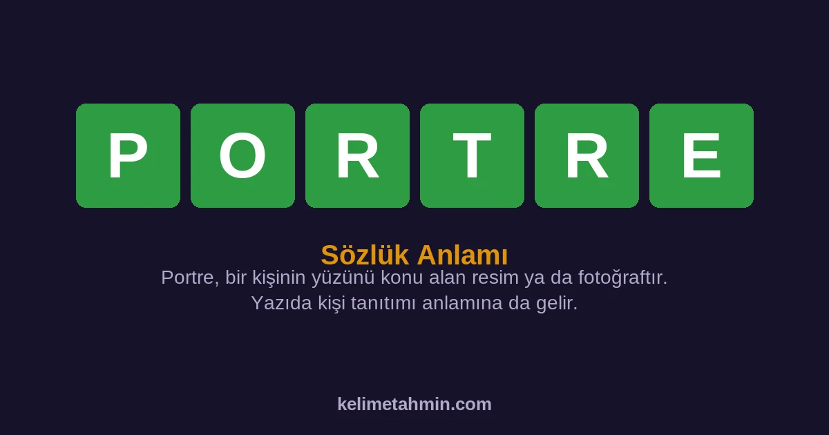 PORTRE PORTRE — anlamı ve örnek cümleler