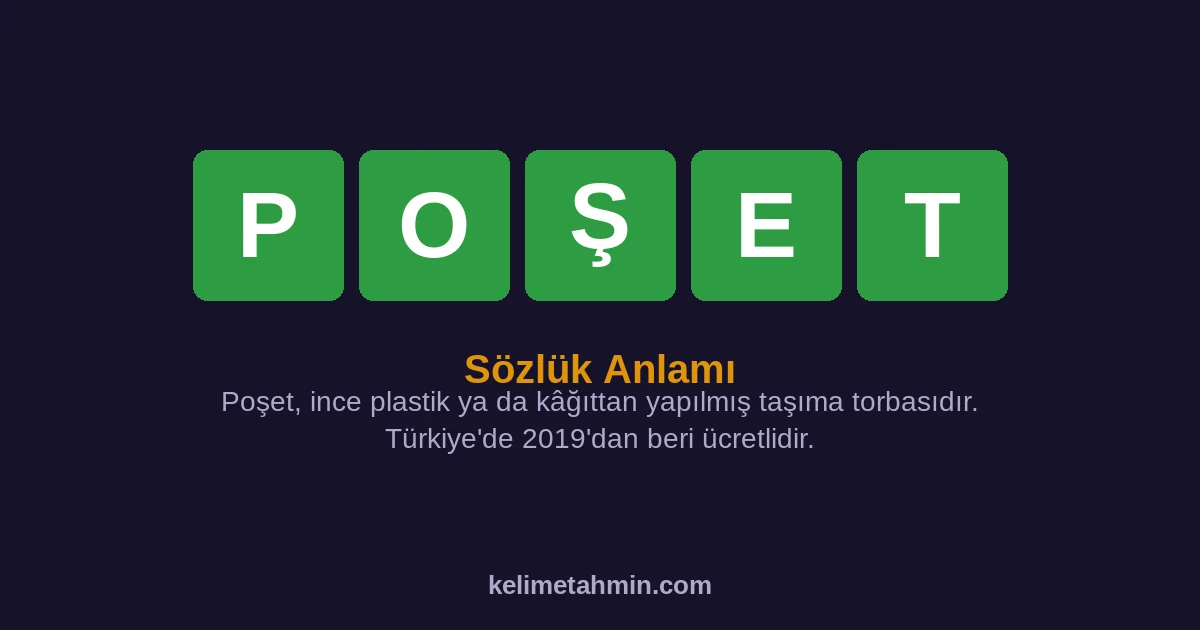POŞET POŞET — anlamı ve örnek cümleler