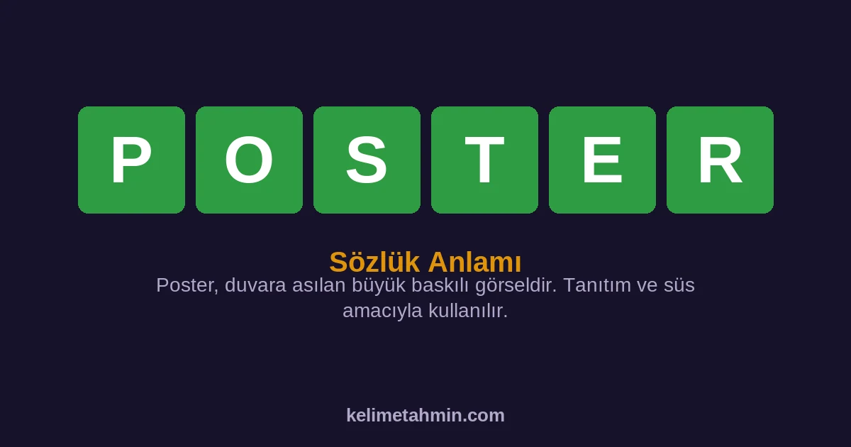 POSTER POSTER — anlamı ve örnek cümleler