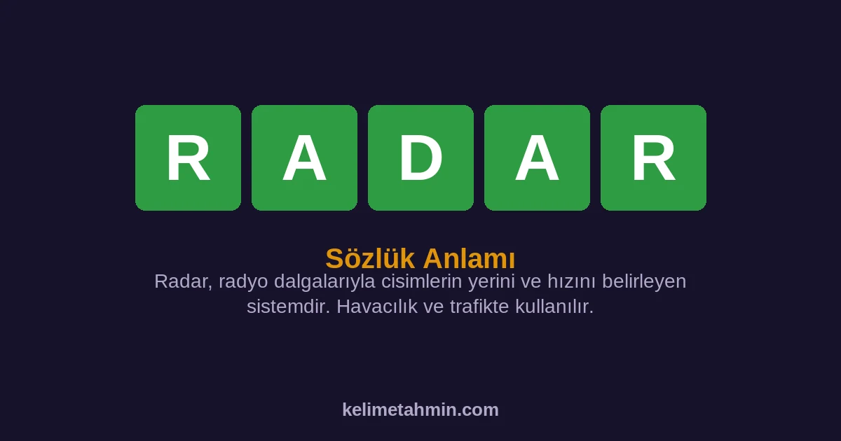 RADAR RADAR — anlamı ve örnek cümleler