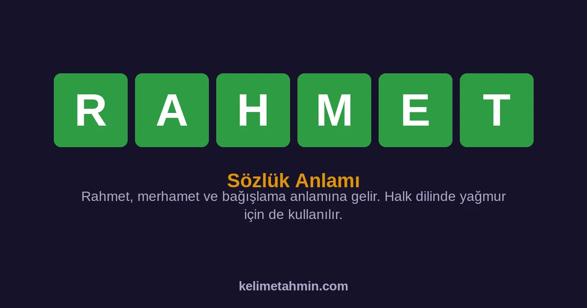 RAHMET RAHMET — anlamı ve örnek cümleler