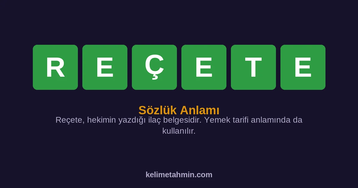 REÇETE REÇETE — anlamı ve örnek cümleler
