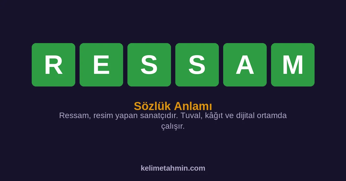 RESSAM RESSAM — anlamı ve örnek cümleler