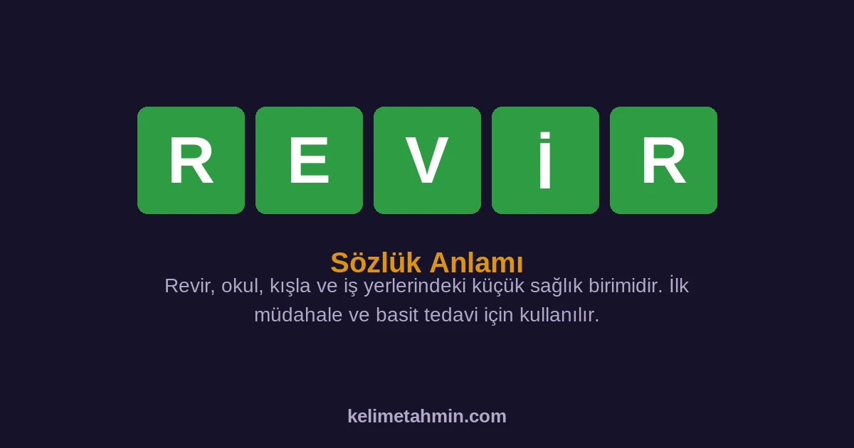 REVİR REVİR — anlamı ve örnek cümleler
