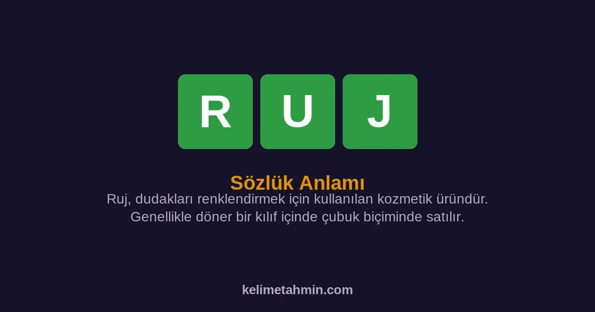 RUJ RUJ — anlamı ve örnek cümleler