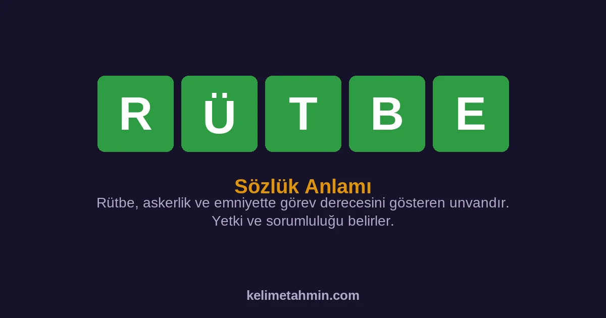 RÜTBE RÜTBE — anlamı ve örnek cümleler