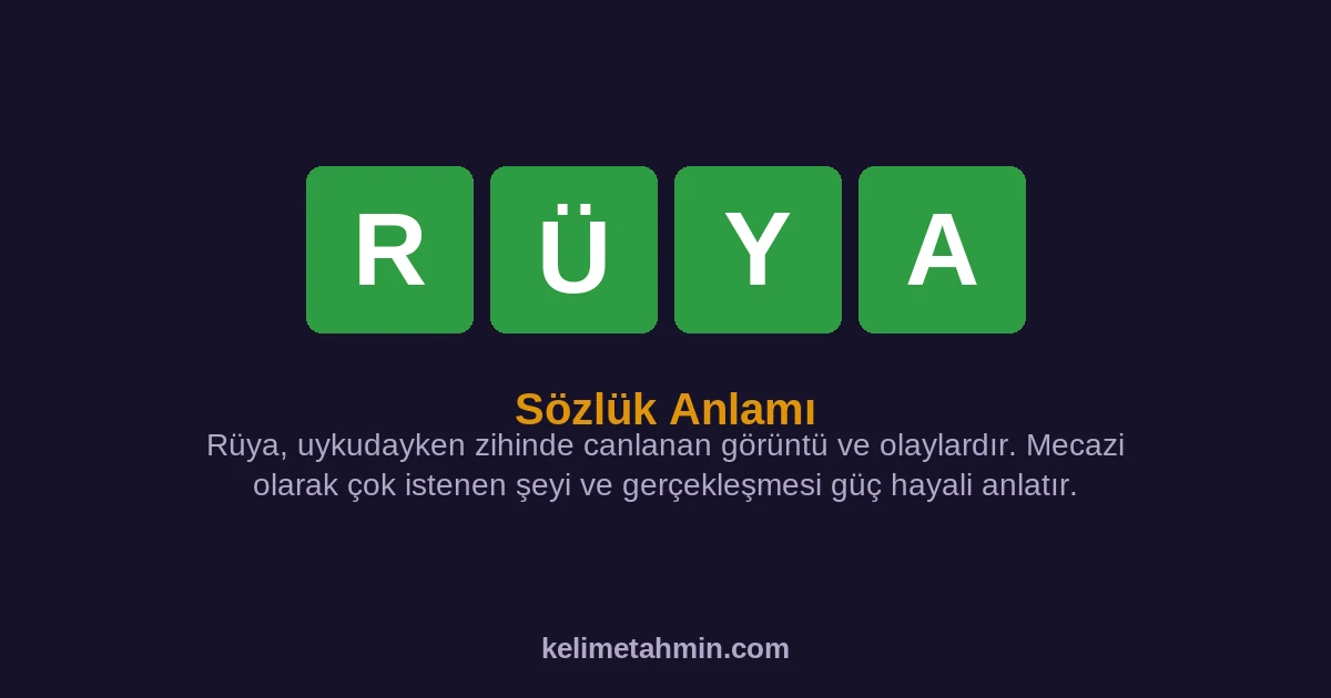 RÜYA RÜYA — anlamı ve örnek cümleler