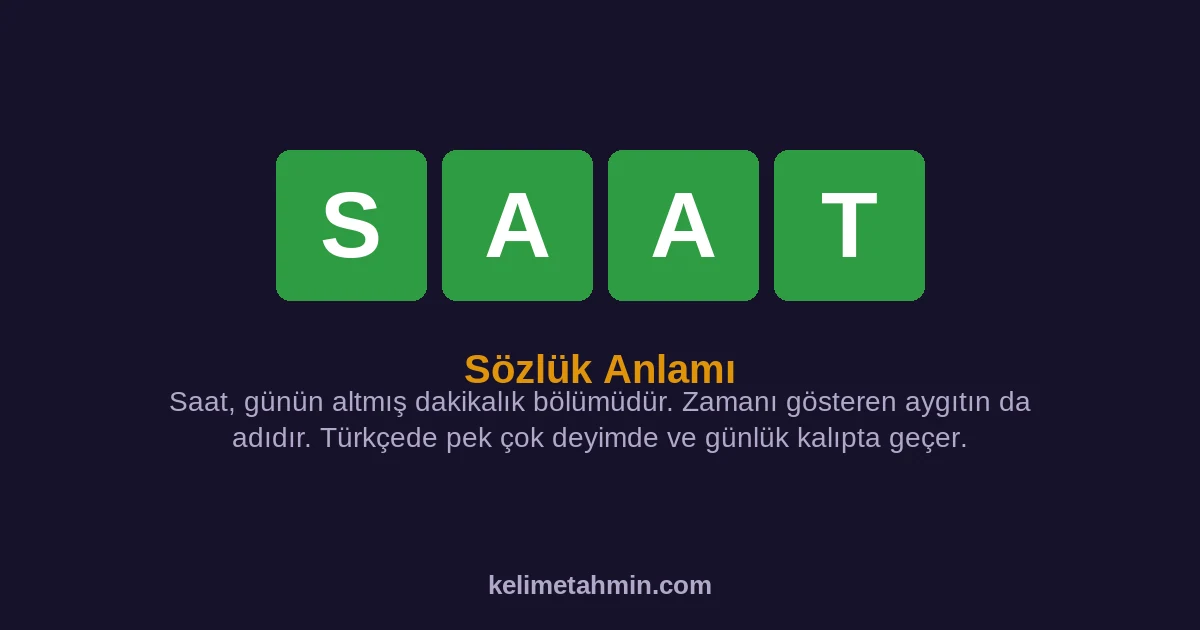 SAAT SAAT — anlamı ve örnek cümleler