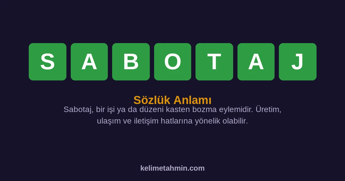 SABOTAJ SABOTAJ — anlamı ve örnek cümleler