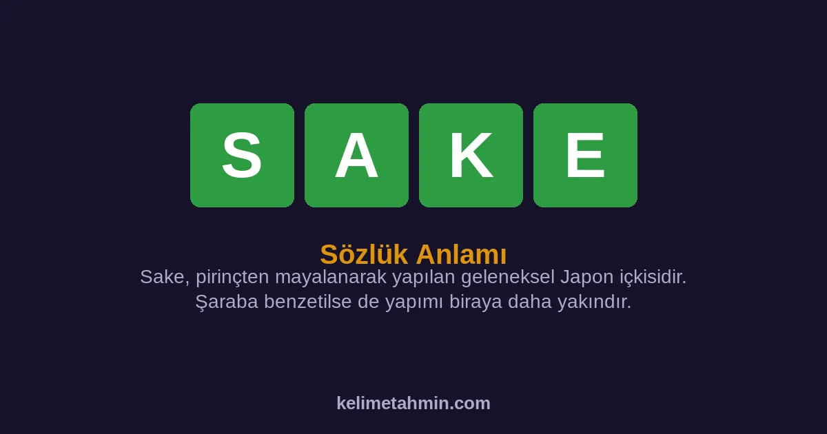 SAKE SAKE — anlamı ve örnek cümleler