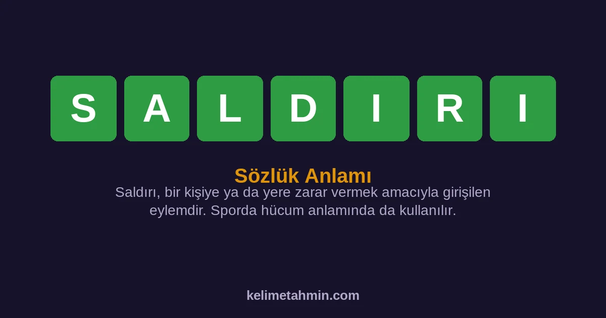 SALDIRI SALDIRI — anlamı ve örnek cümleler