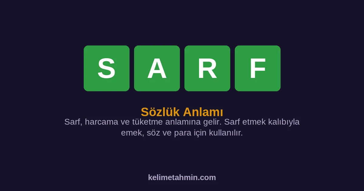 SARF SARF — anlamı ve örnek cümleler