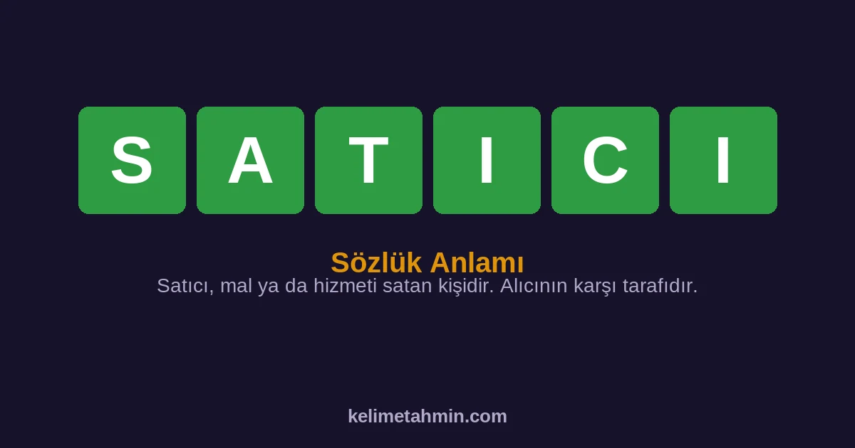 SATICI SATICI — anlamı ve örnek cümleler