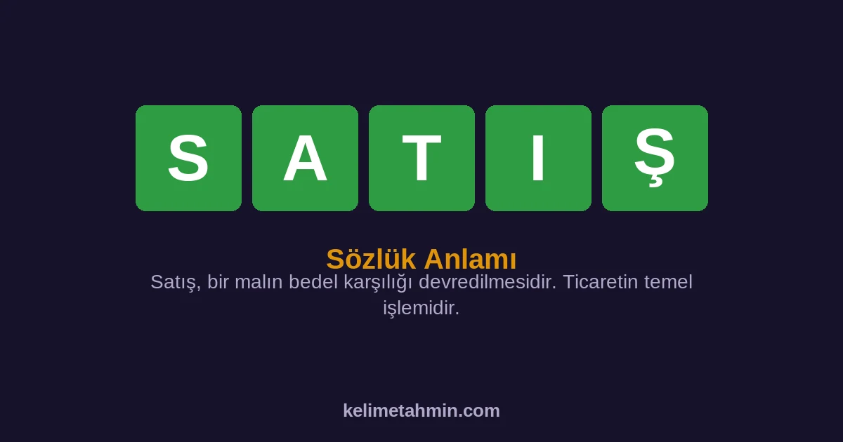 SATIŞ SATIŞ — anlamı ve örnek cümleler