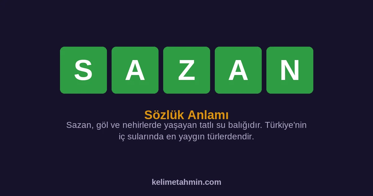 SAZAN SAZAN — anlamı ve örnek cümleler