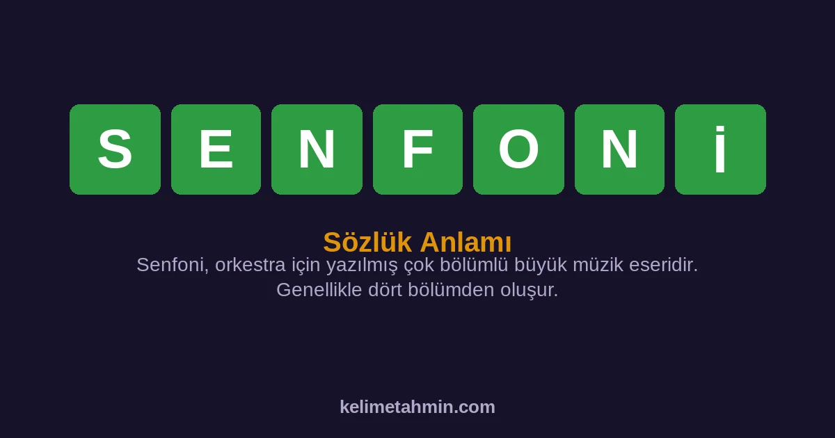 SENFONİ SENFONİ — anlamı ve örnek cümleler