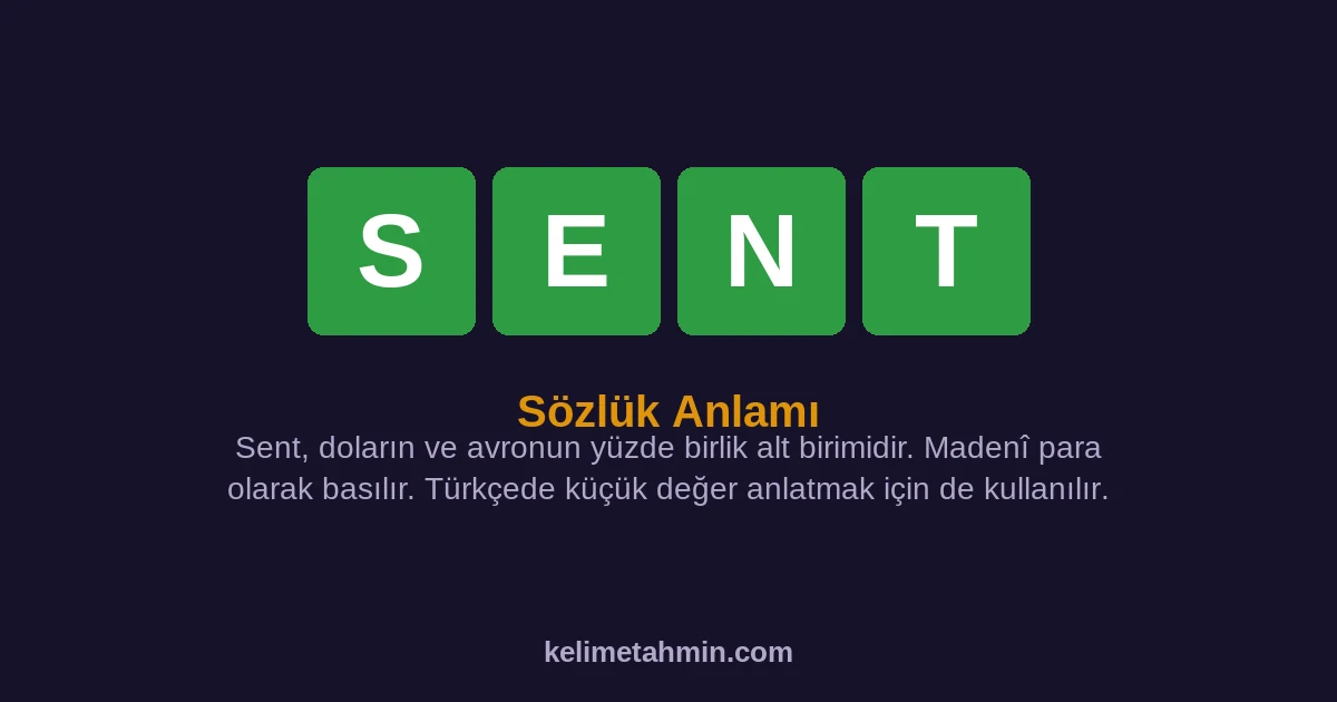 SENT SENT — anlamı ve örnek cümleler