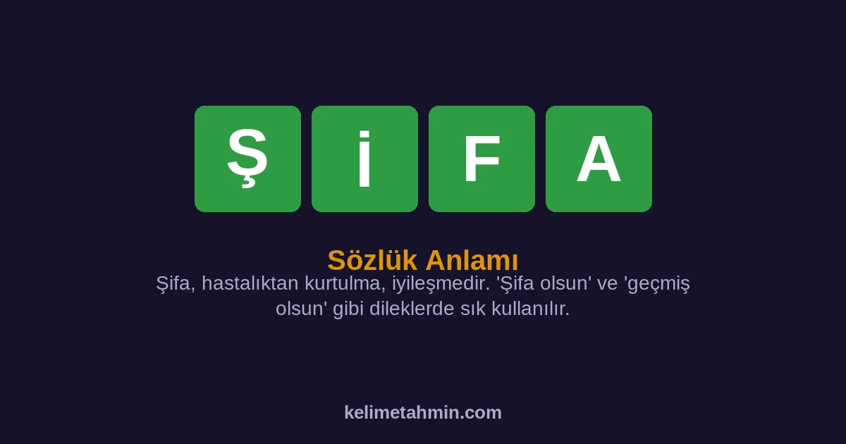ŞİFA ŞİFA — anlamı ve örnek cümleler