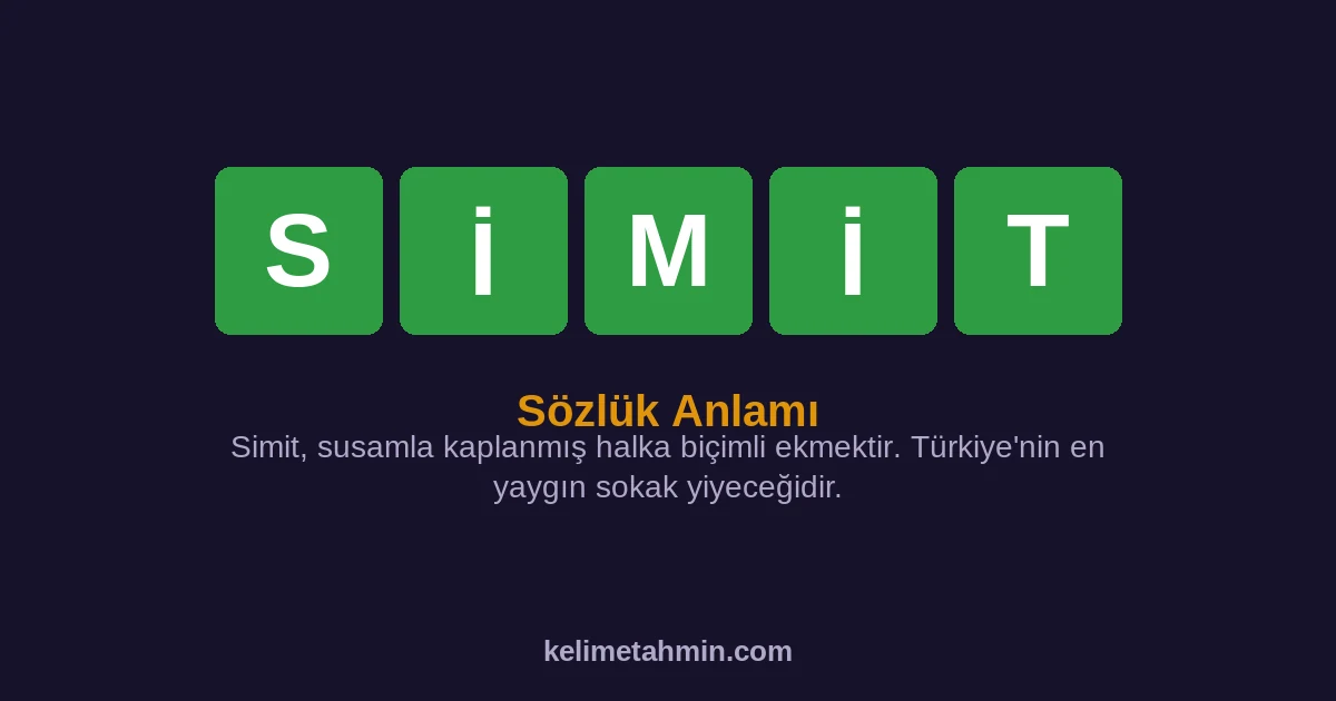 SİMİT SİMİT — anlamı ve örnek cümleler