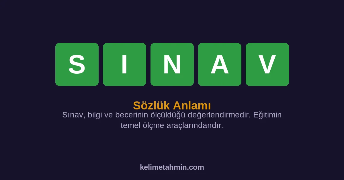 SINAV SINAV — anlamı ve örnek cümleler