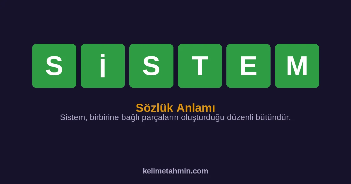 SİSTEM SİSTEM — anlamı ve örnek cümleler