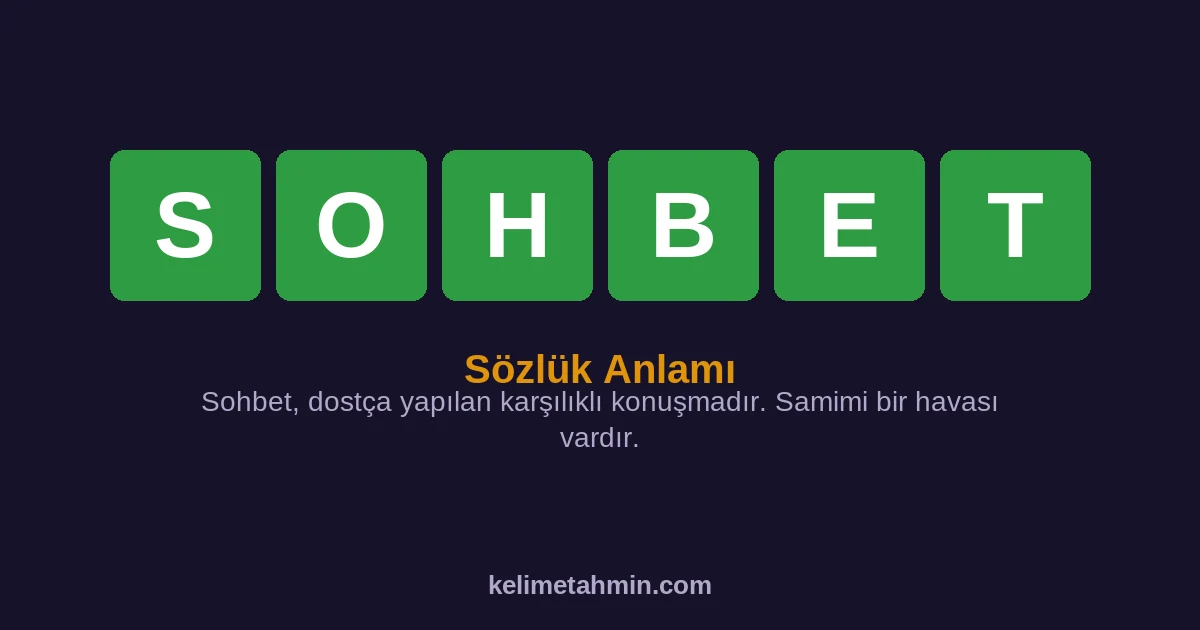 SOHBET SOHBET — anlamı ve örnek cümleler
