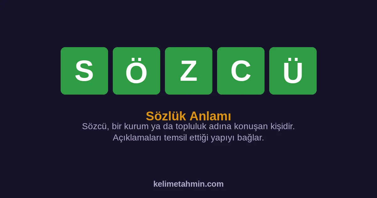 SÖZCÜ SÖZCÜ — anlamı ve örnek cümleler