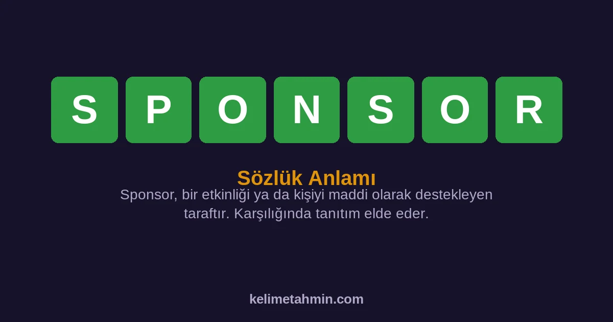 SPONSOR SPONSOR — anlamı ve örnek cümleler