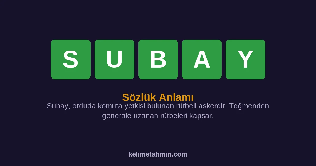 SUBAY SUBAY — anlamı ve örnek cümleler