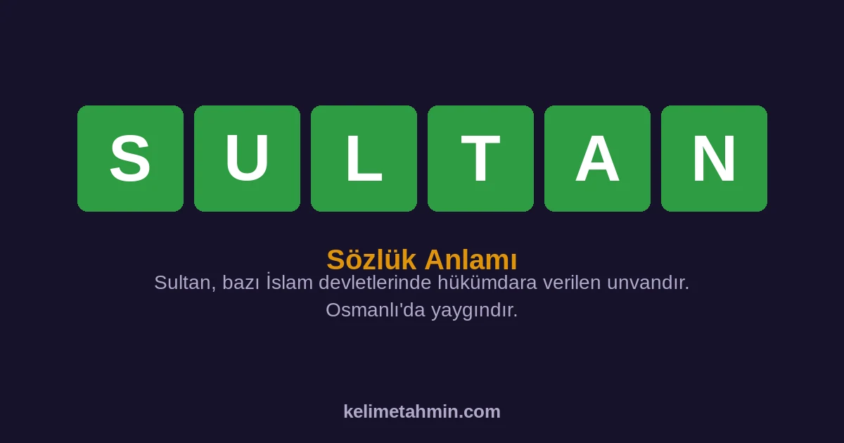 SULTAN SULTAN — anlamı ve örnek cümleler
