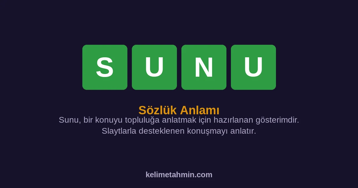 SUNU SUNU — anlamı ve örnek cümleler
