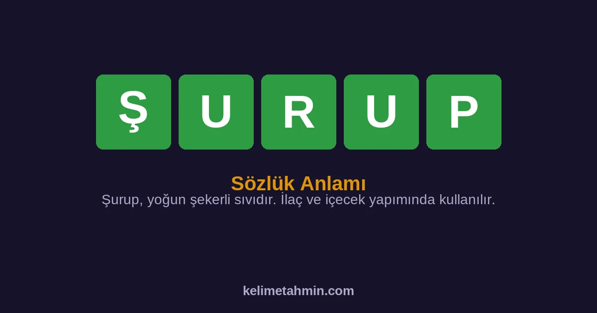 ŞURUP ŞURUP — anlamı ve örnek cümleler