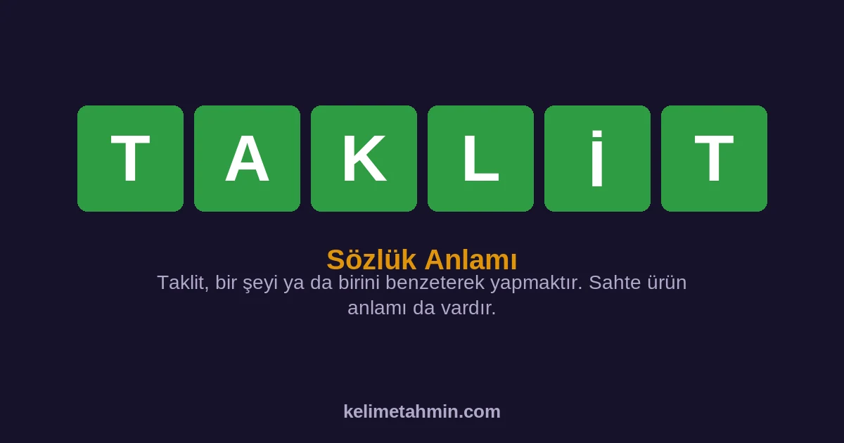 TAKLİT TAKLİT — anlamı ve örnek cümleler