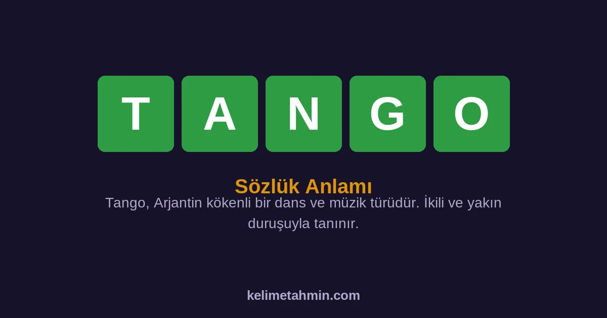 TANGO TANGO — anlamı ve örnek cümleler