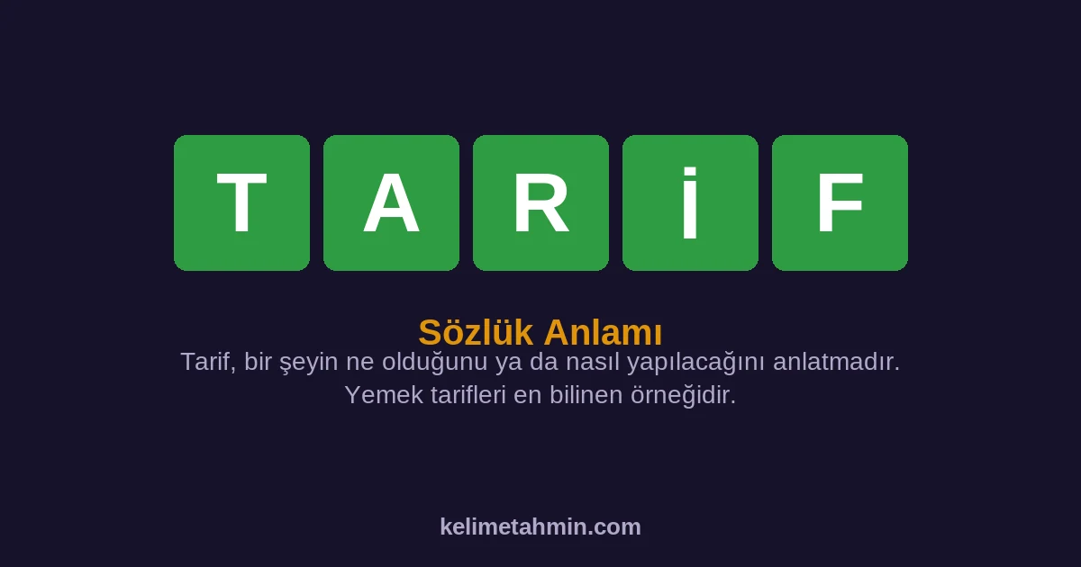 TARİF TARİF — anlamı ve örnek cümleler