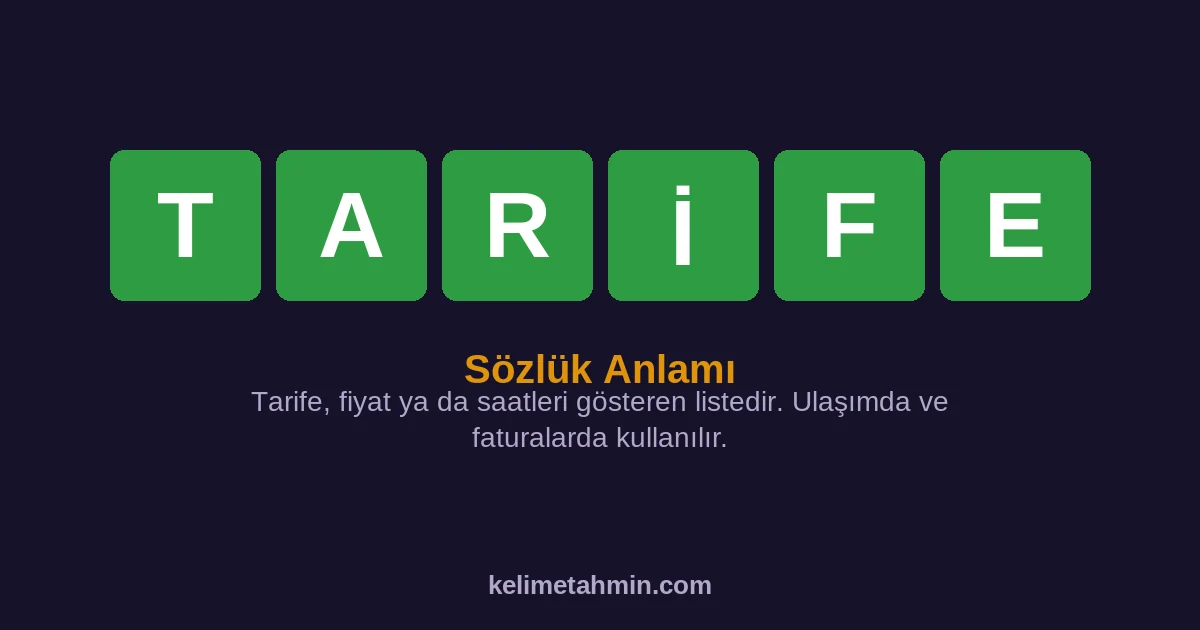 TARİFE TARİFE — anlamı ve örnek cümleler